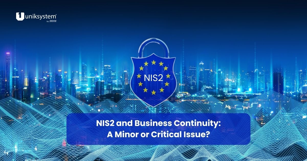 NIS2 and Business Continuity: A Minor or Critical Issue?